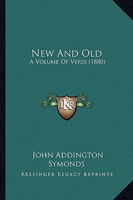 New And Old: A Volume Of Verse (1880) 1164092464 Book Cover