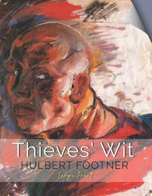 Thieves' Wit: Large Print B08HRTRDQD Book Cover