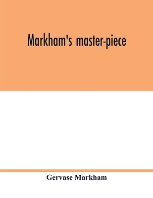 Markham's master-piece 9354017541 Book Cover