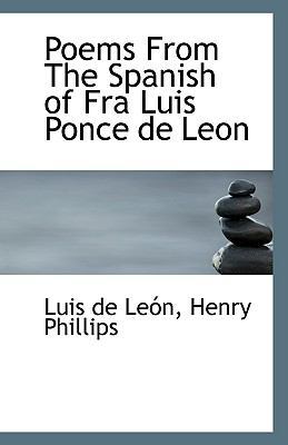Poems from the Spanish of Fra Luis Ponce de Leon 1113352043 Book Cover