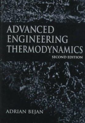 Advanced Engineering Thermodynamics 0471148806 Book Cover