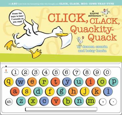 Click, Clack, Quackity-Quack: A Typing Adventure 1416955178 Book Cover