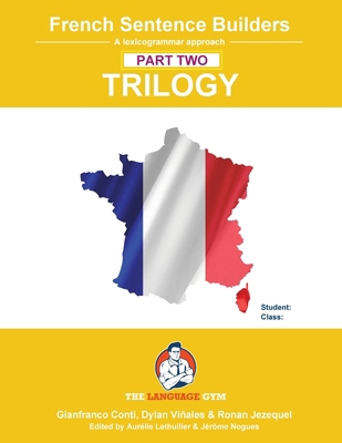 French Sentence Builder TRILOGY - Part 2 [French] 3911386028 Book Cover
