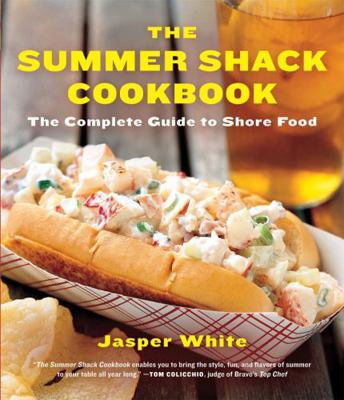 The Summer Shack Cookbook: The Complete Guide t... B00BJY2T64 Book Cover