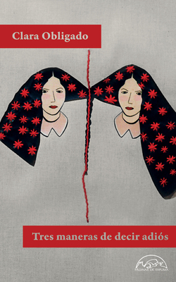 Tres Maneras de Decir Adios [Spanish] 8483933462 Book Cover