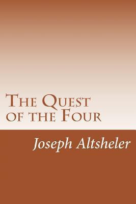 The Quest of the Four 1499700172 Book Cover