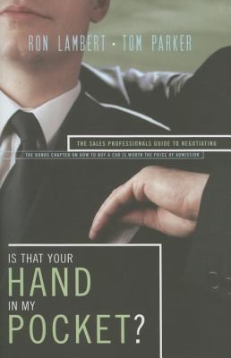 Is That Your Hand in My Pocket?: The Sales Prof... 0785218777 Book Cover