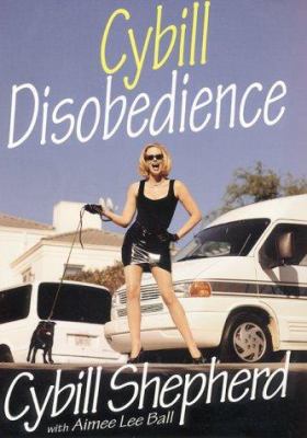 Cybill Disobedience: How I Survived Beauty Page... 0060193506 Book Cover