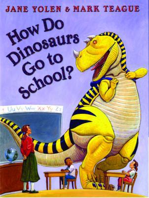 How Do Dinosaurs Go To School? 0545197007 Book Cover