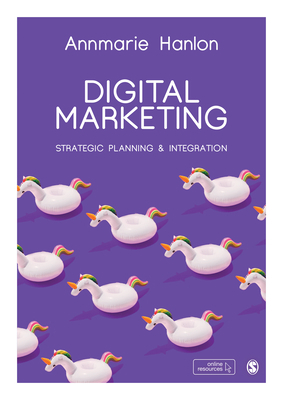Digital Marketing: Strategic Planning & Integra... 1526426676 Book Cover