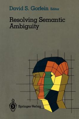 Resolving Semantic Ambiguity 0387969063 Book Cover