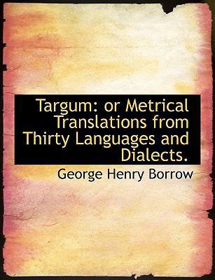 Targum: Or Metrical Translations from Thirty La... 1140144235 Book Cover
