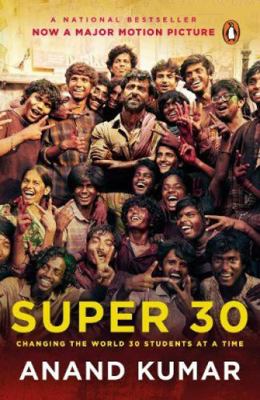 Super 30:Changing the World 30 Students at a Time 0143426443 Book Cover