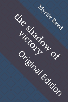 The shadow of victory: Original Edition B093B6J9LV Book Cover