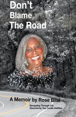 Don't Blame The Road 1735839825 Book Cover