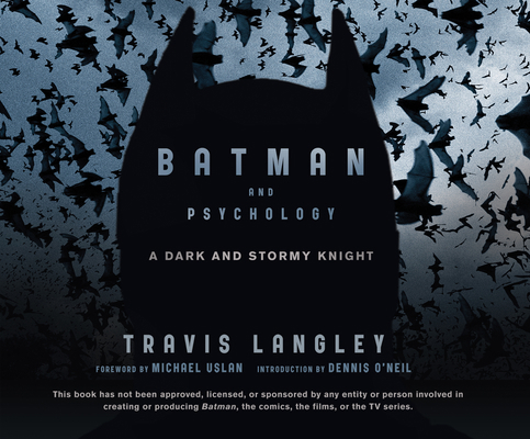 Batman and Psychology: A Dark and Stormy Knight 1662009038 Book Cover