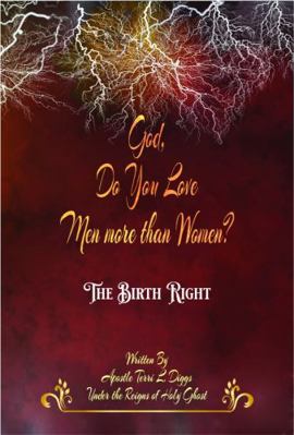 Paperback Birth Right : God, Do You Love Men More Than Women? Book