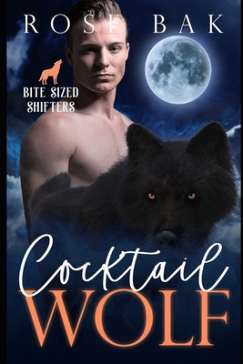 Cocktail Wolf: An Enemies-to-Lovers Paranormal ... B09RTX6FCT Book Cover
