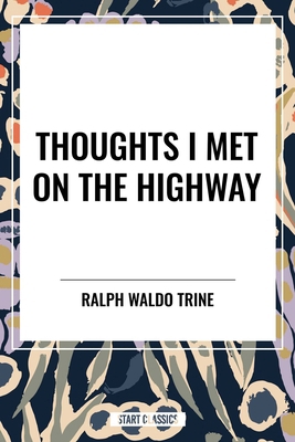 Thoughts I Met on the Highway B0D51363HD Book Cover