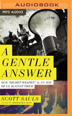 A Gentle Answer: Our "secret Weapon" in an Age ... 1713504545 Book Cover