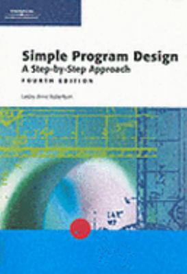 Simple Program Design: A Step-By-Step Approach 0619160462 Book Cover