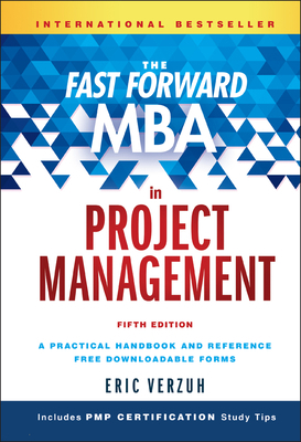 The Fast Forward MBA in Project Management 1119148227 Book Cover