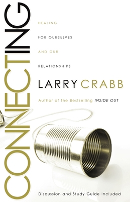 Connecting: Healing Ourselves and Our Relations... 0849945291 Book Cover