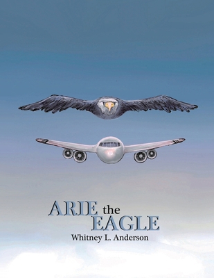 Arie the Eagle 1957822406 Book Cover