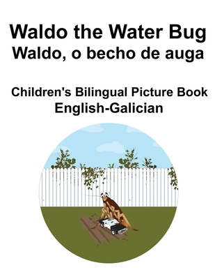 English-Galician Waldo the Water Bug / Waldo, o... B0CRHJY1RR Book Cover