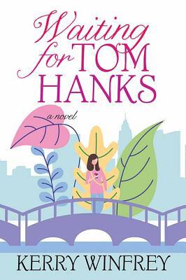 Waiting for Tom Hanks [Large Print] 1643582992 Book Cover