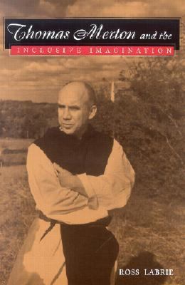 Thomas Merton and the Inclusive Imagination 0826262791 Book Cover