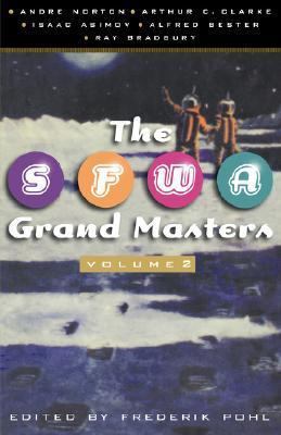 The SFWA Grand Masters: Volume 2: Andre Norton,... 0312868782 Book Cover