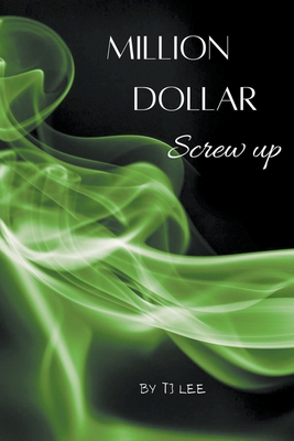 Million Dollar Screw Up B0C136S3B3 Book Cover