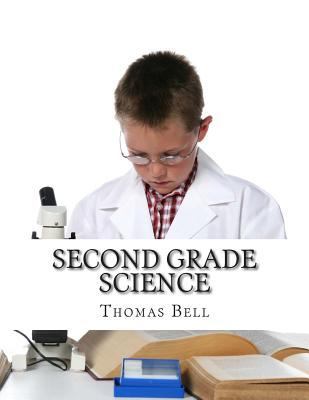 Second Grade Science: (For Homeschool or Extra ... 1500658847 Book Cover