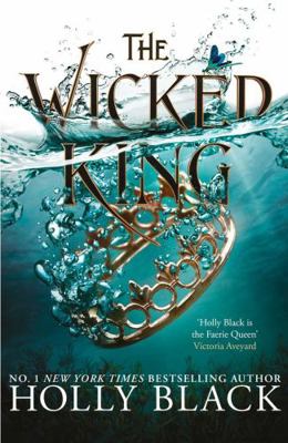 The Wicked King (The Folk of the Air #2) 1471408035 Book Cover