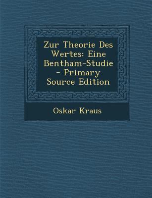 Zur Theorie Des Wertes: Eine Bentham-Studie [German] 1294438336 Book Cover