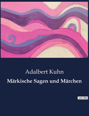 Märkische Sagen und Märchen [German] B0BSCTBDJH Book Cover