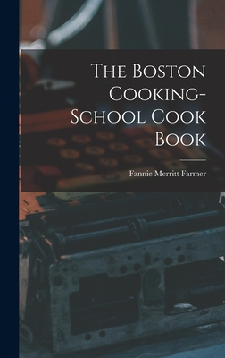 The Boston Cooking-School Cook Book 1015598110 Book Cover