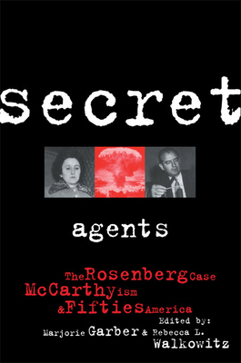 Secret Agents: The Rosenberg Case, McCarthyism ... 0415911206 Book Cover