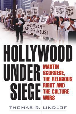Hollywood Under Siege: Martin Scorsese, the Rel... 0813125170 Book Cover