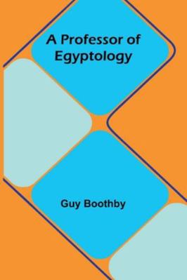 A Professor Of Egyptology 9373057944 Book Cover