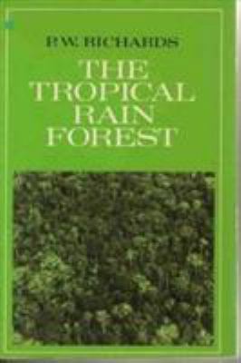 The Tropical Rain Forest: An Ecological Study 0521296587 Book Cover