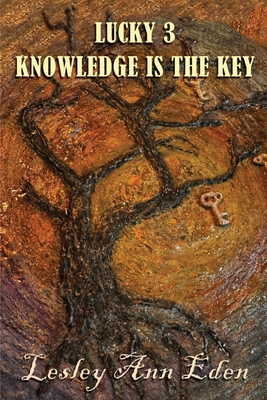 Lucky 3: Knowledge is the Key 1835383734 Book Cover