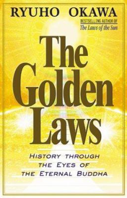【中古】 The Golden Laws (P) Revised/BOOKLIGHT INC/Ryuho Okawa The Golden Laws: History Through the Eyes of the Eternal