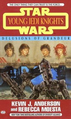 Delusions of Grandeur: Young Jedi Knights #9 0425170616 Book Cover