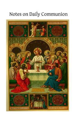 Notes on Daily Communion 1500825263 Book Cover