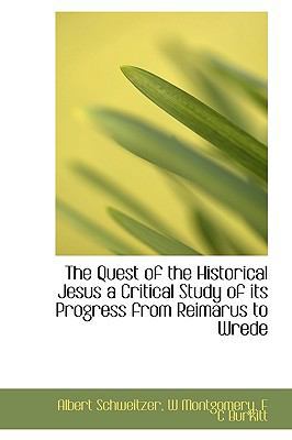 The Quest of the Historical Jesus a Critical St... 1116423871 Book Cover