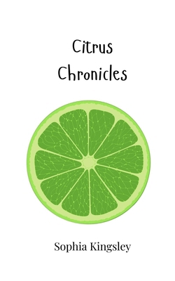 Citrus Chronicles 1805867997 Book Cover