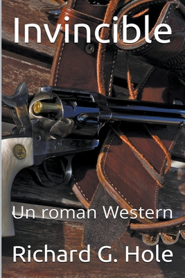 Invincible: Un Roman Western [French] B0B11YPFWT Book Cover
