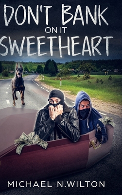 Don't Bank On It Sweetheart: Large Print Hardco... [Large Print] 1034158481 Book Cover